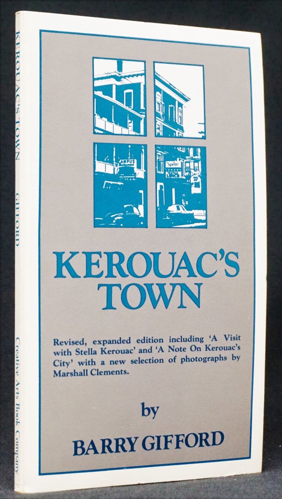 Item #3451] Kerouac's Town. Barry Gifford, Jack Kerouac