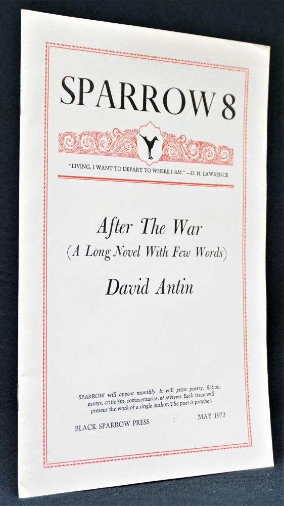 Item #3454] Sparrow 8: After The War (A Long Novel With Few Words). David Antin