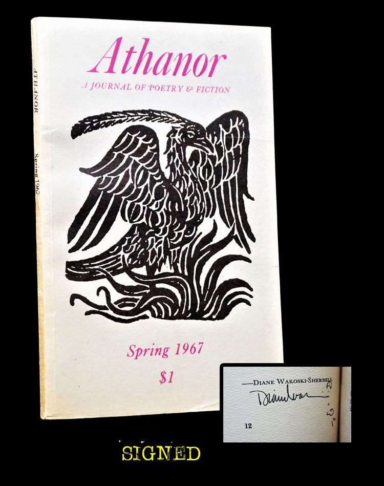[Item #3481] Athanor: A Journal of Poetry & Fiction Vol. I No. 1 (Spring, 1967). Martin S. Mitchell, Robert Bosworth, Mildred B. Cavallo, Patricia Ellsworth, Barbara A. Holland, Paul Johnson, Diane Wakoski.