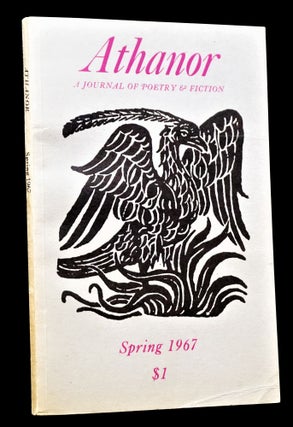 Athanor: A Journal of Poetry & Fiction Vol. I No. 1 (Spring, 1967)