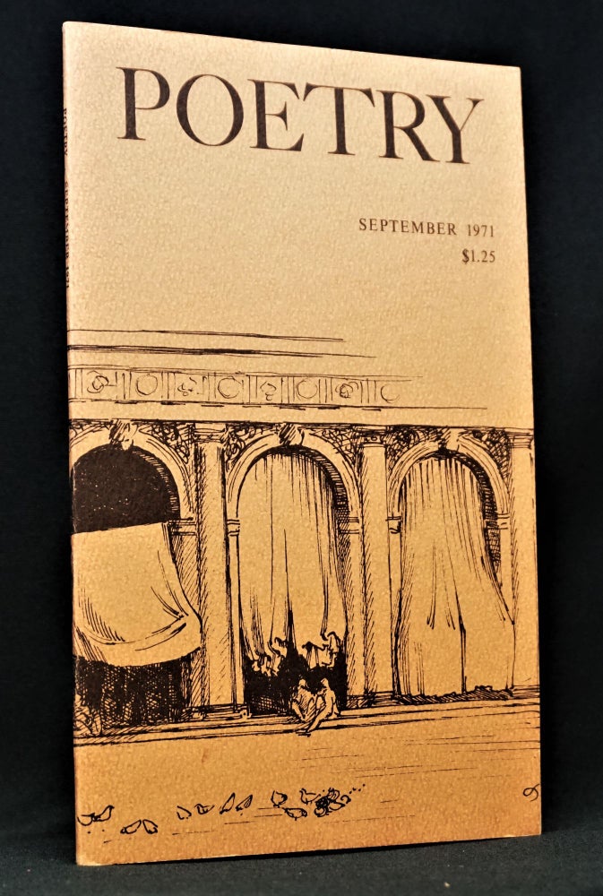 Item #3496] Poetry Vol. 118 No. 6 (September 1971). Daryl Hine, David Galler, Robert Kelly,...
