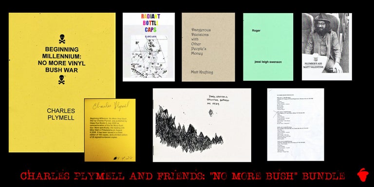 Item #3506] "No More Bush" Tour Chapbooks & Ephemera Collection. Charles Plymell