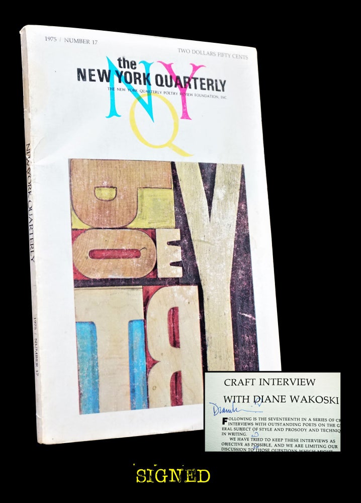 [Item #3509] The New York Quarterly No. 17 (1975). William Packard, A. R. Ammons, John Ashbery, Charles Bukowski, James Dickey, Isabella Gardener, Erica Jong, Robert Lowell, Jackson Mac Low, Diane Wakoski.
