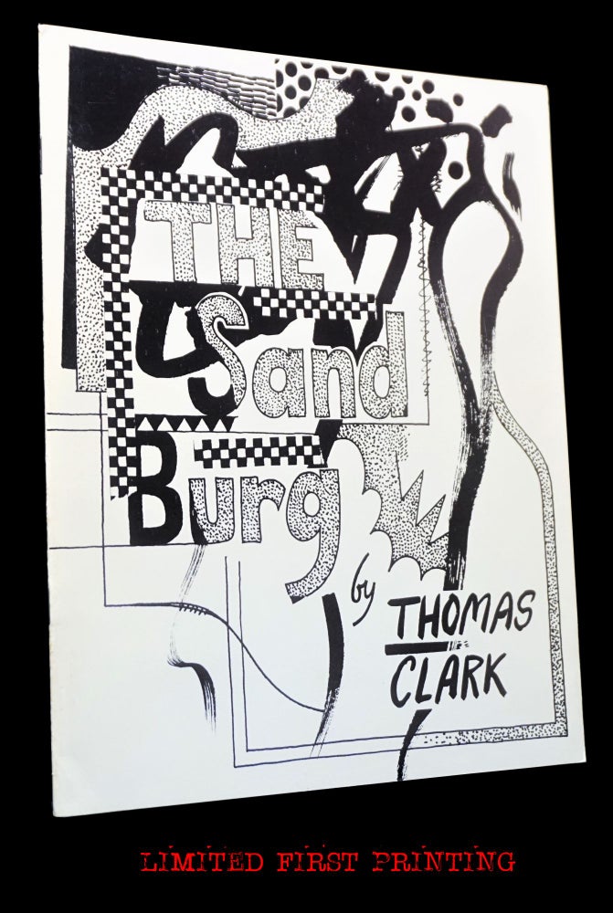 Item #3520] The Sand Burg: Poems by Thomas Clark. Tom Clark