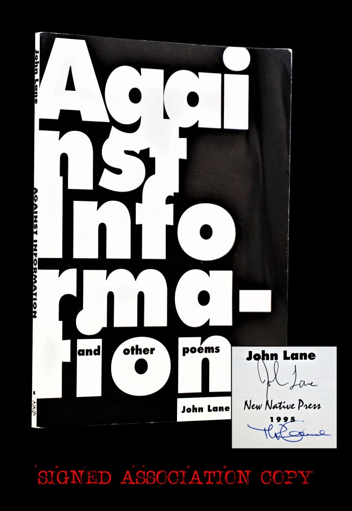 Item #3537] Against Information and Other Poems. John Lane