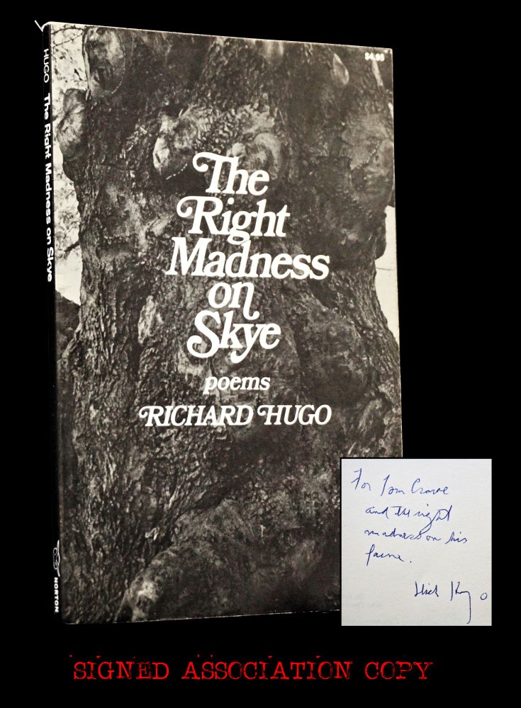 [Item #3539] The Right Madness on Skye: Poems. Richard Hugo.