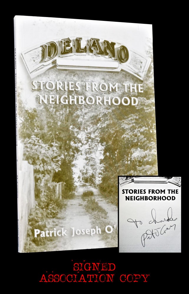 Item #3571] Delano: Stories from the Neighborhood. Patrick Joseph O'Connor