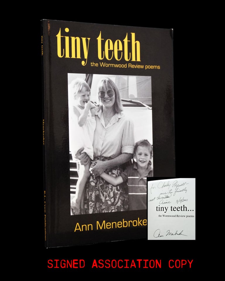 Item #3581] Tiny Teeth: The Wormwood Review Poems. Ann Menebroker