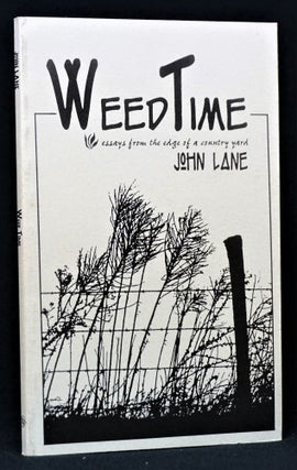 Weed Time: Essays From the Edge of a Country Yard