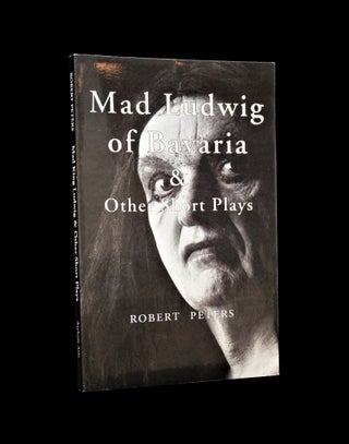Mad Ludwig of Bavaria & Other Short Plays