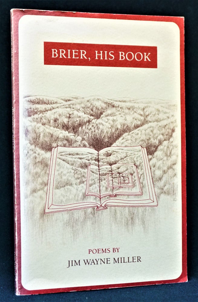Item #3603] Brier, His Book: Poems by Jim Wayne Miller. Jim Wayne Miller