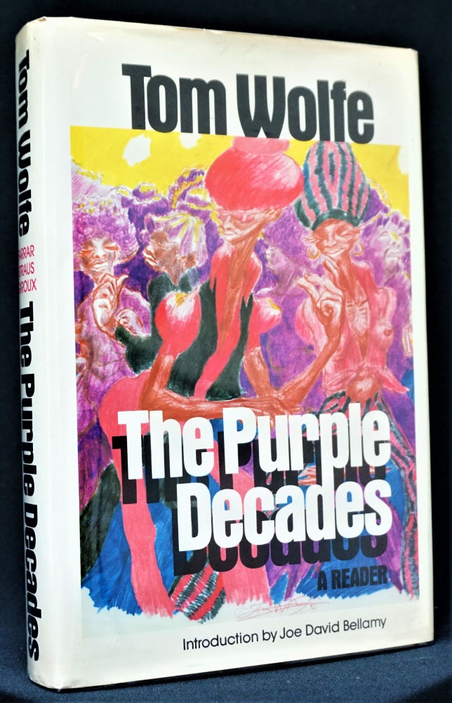 Item #3605] The Purple Decades: A Reader. Tom Wolfe