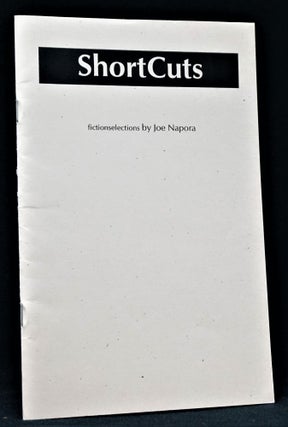 Short Cuts: fictionselections by Joe Napora