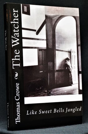 The Watcher: Like Sweet Bells Jangled