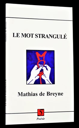 Le Mot Strangule with: Chute/ Chut No. 33 (2011)