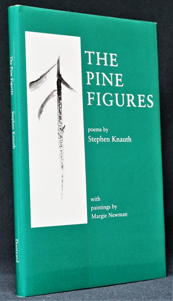 Item #3716] The Pine Figures. Stephen Knauth