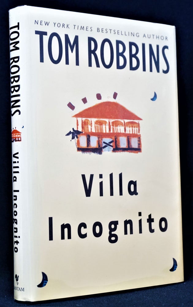 Item #3721] Villa Incognito. Tom Robbins