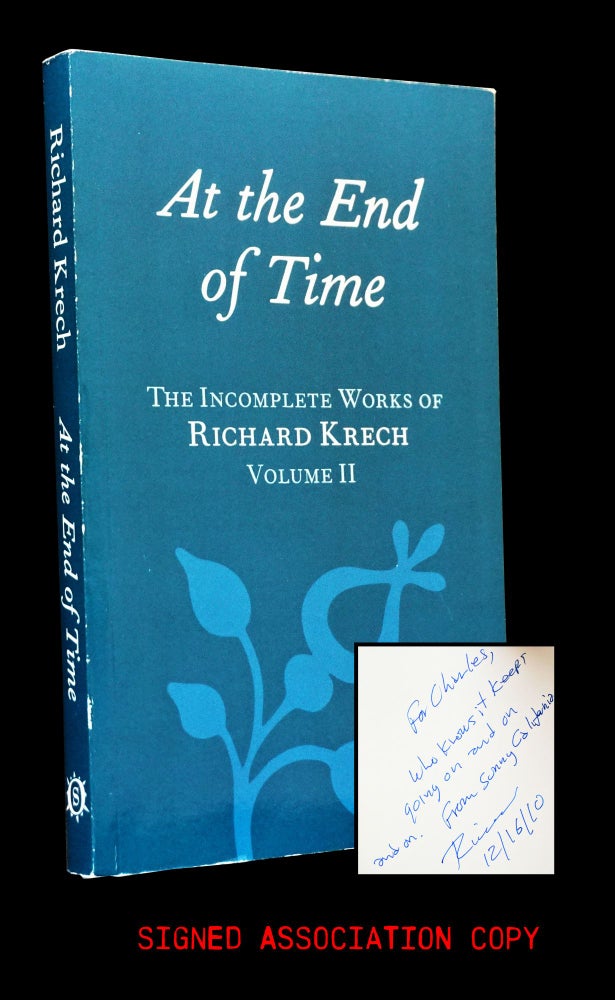 Item #3728] At the End of Time: The Incomplete Works of Richard Krech Volume II. Richard Krech