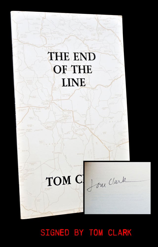 Item #3750] The End of the Line. Tom Clark