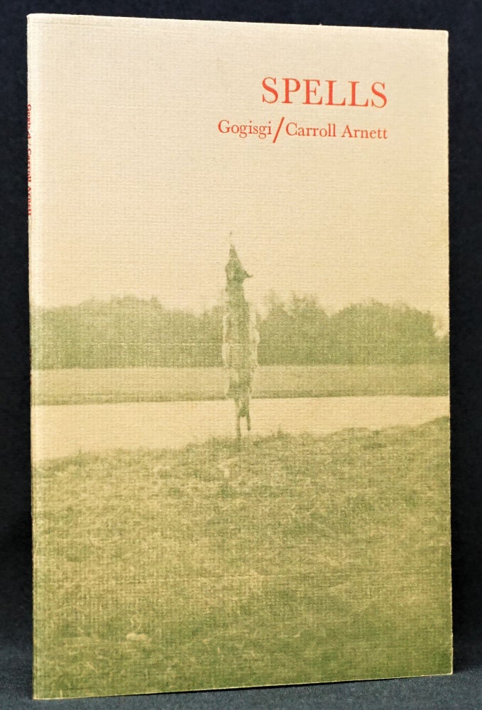 [Item #3774] Spells. Gogisgi/Carroll Arnett.