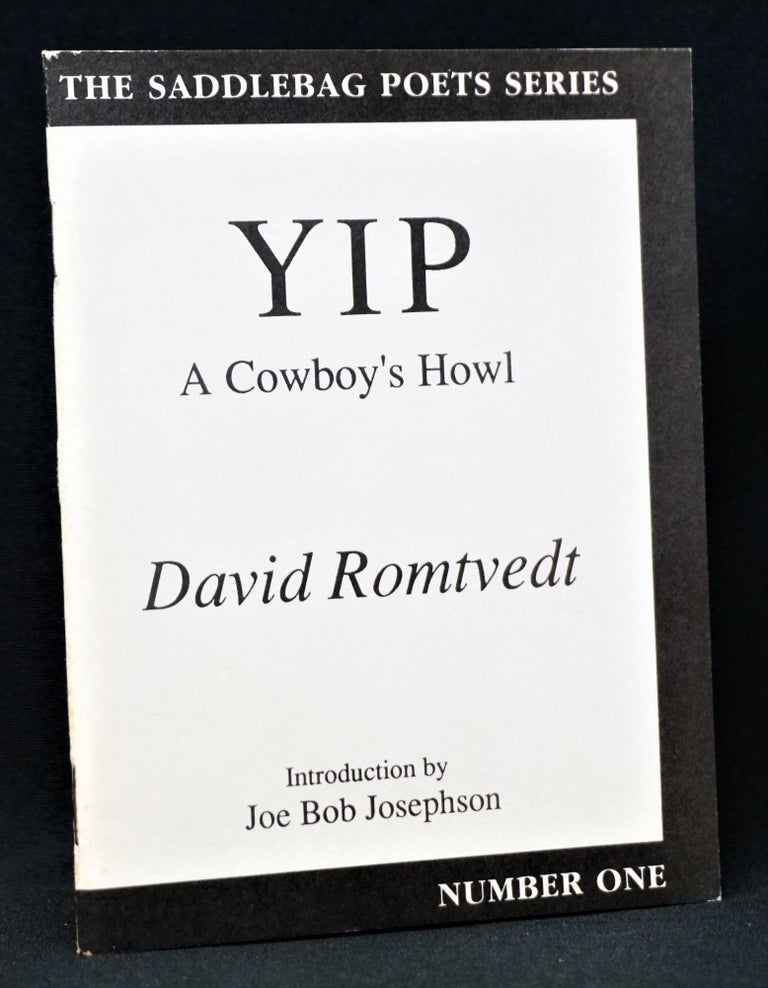 Item #3894] YIP: A Cowboy's Howl. David Romtvedt