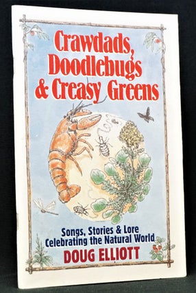Crawdads, Doodlebugs & Creasy Greens: Songs, Stories & Lore Celebrating the Natural World with: Ephemera