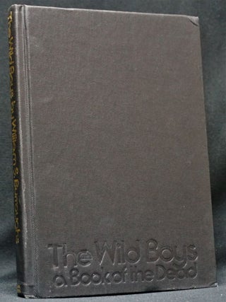 The Wild Boys: A Book of the Dead