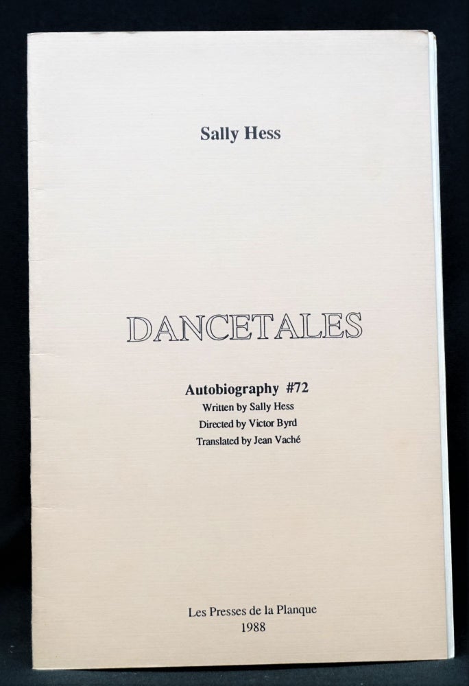 Item #3995] Dancetales: Autobiography #72. Sally Hess