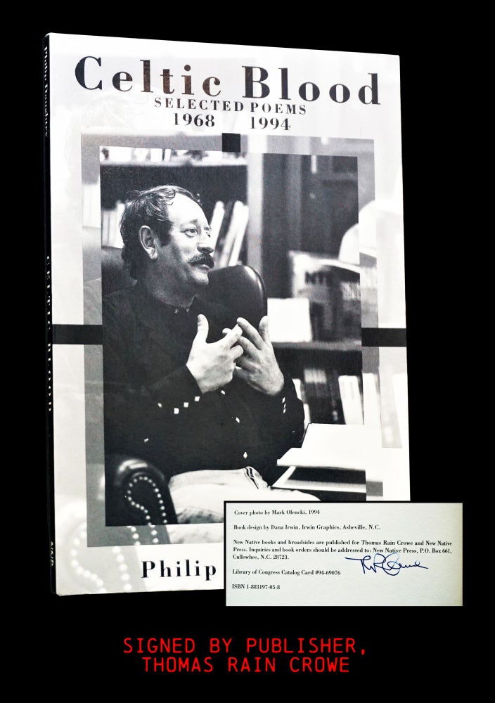 Item #4018] Celtic Blood: Selected Poems 1968-1994. Philip Daughtry