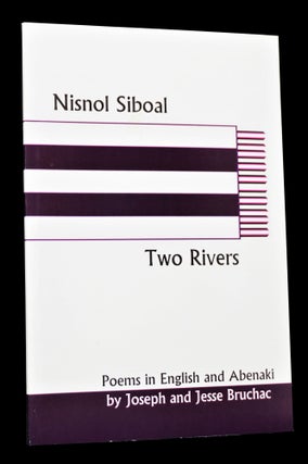 Nisnol Siboal/ Two Rivers: Poems in English and Abenaki