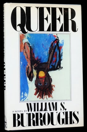 A William S. Burroughs Bundle: (1) The Review of Contemporary Fiction Vol. 4 No. 1 (Spring 1984): Burroughs Special Issue, with: (2) Queer (First American Hardcover Ed.)
