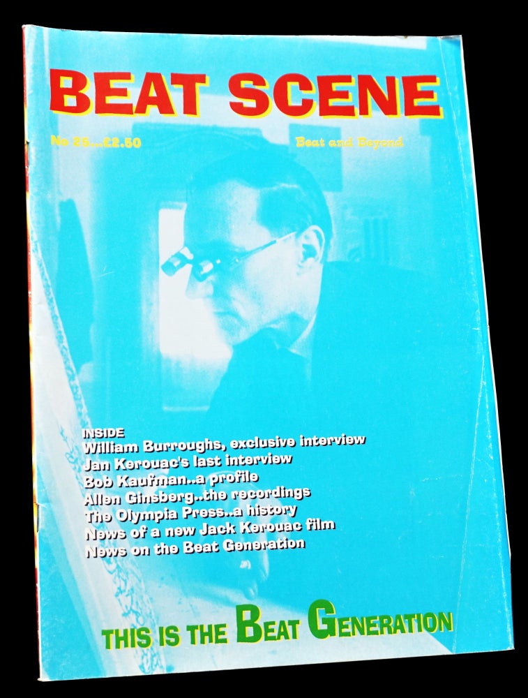 [Item #4069] Beat Scene No. 25 (1996). Kevin Ring, Todd Bauer, William S. Burroughs, Robert Creeley, Allen Ginsberg, Maurice Girodias, Bob Kaufman, Jack Kerouac, Jan Kerouac, Timothy Leary, Ron Whitehead, A. D. Winans.