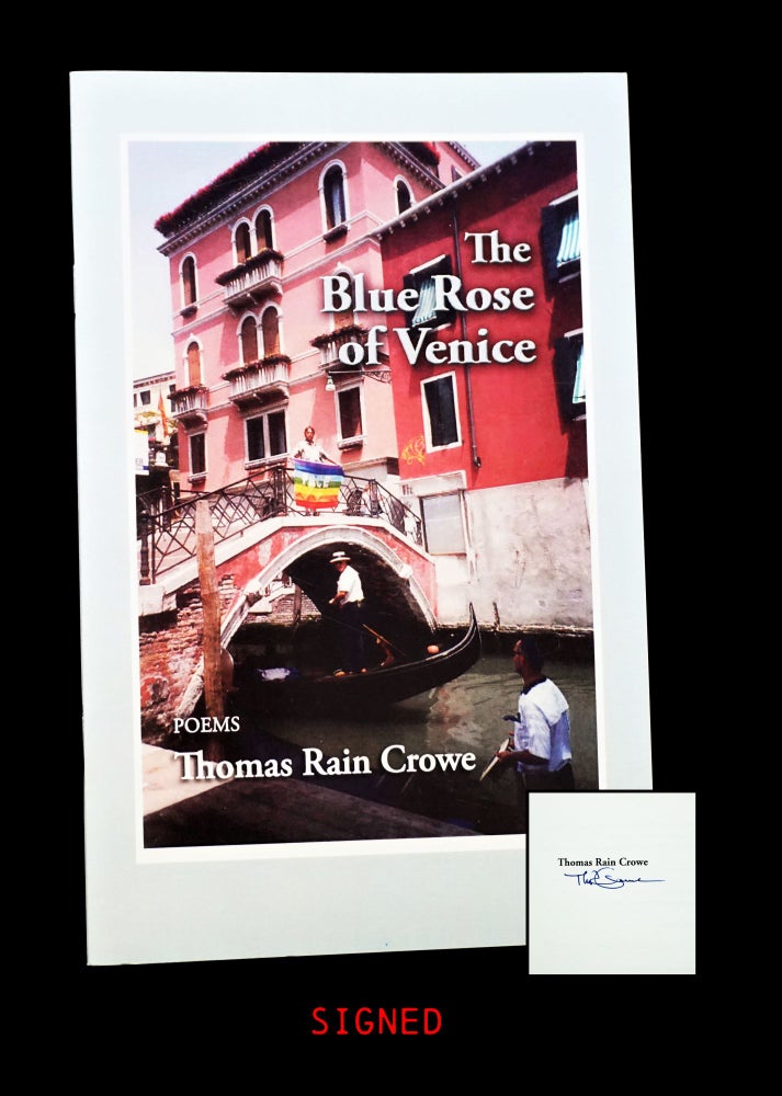 [Item #4079] The Blue Rose of Venice. Thomas Rain Crowe.
