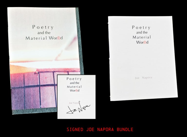 Item #4084] Poetry and the Material Wor(l)d (Two Editions). Joe Napora