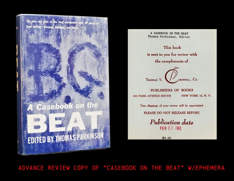 Item #4086] A Casebook on the Beat. Thomas Parkinson, Alan Ansen, Paul Bowles, William S....