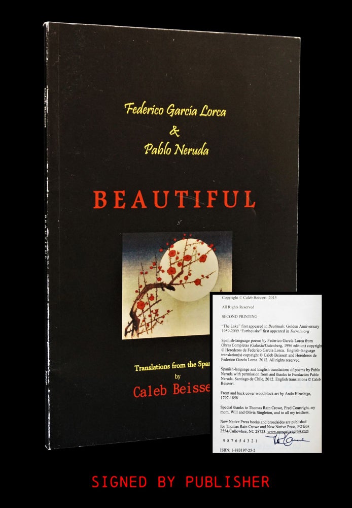 Item #4103] Beautiful: Translations from the Spanish by Caleb Beissert. Federico Garcia Lorca,...