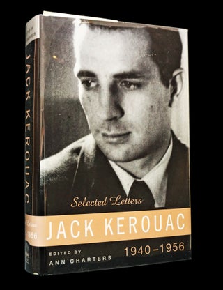 Jack Kerouac: Selected Letters 1940-1956