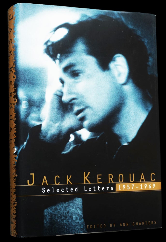 Item #4151] Jack Kerouac: Selected Letters 1957-1969. Jack Kerouac