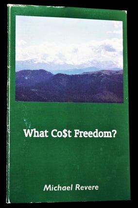 What Co$t Freedom?