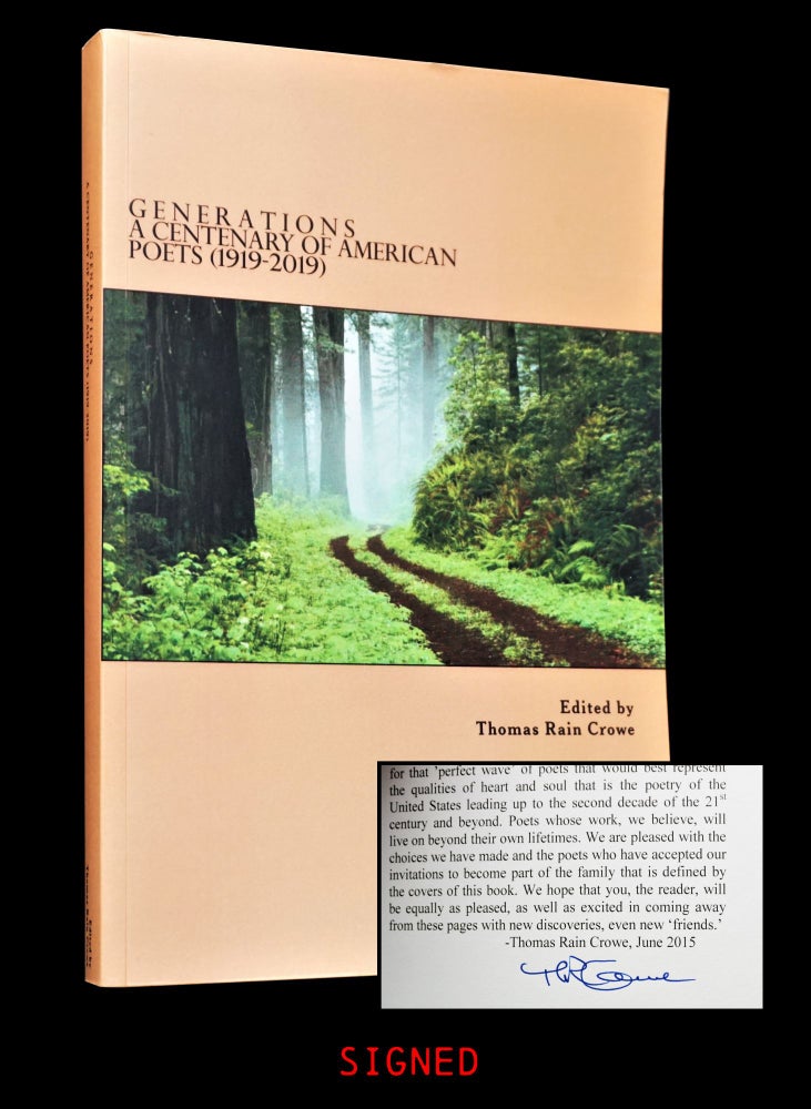Item #4178] Generations: A Centenary of American Poets (1919-2019). Thomas Rain Crowe, John...