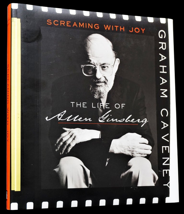 [Item #4189] Screaming with Joy: The Life of Allen Ginsberg. Graham Caveney, Allen Ginsberg.