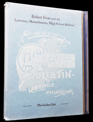 Robert Frost and the Lawrence, Massachusetts, 'High School Bulletin'