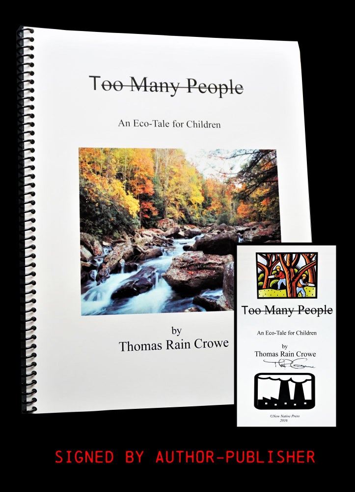 Item #4253] Too Many People: An Eco-Tale for Children. Thomas Rain Crowe