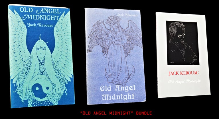 Item #4311] Old Angel Midnight (Three Editions). Jack Kerouac