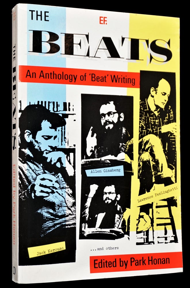 [Item #4323] The Beats: An Anthology of 'Beat' Writing. Park Honan, William S. Burroughs, Gregory Corso, Lawrence Ferlinghetti, Allen Ginsberg, John Clellon Holmes, Jack Kerouac, Seymour Krim, Norman Podhoretz, Kenneth Rexroth, Diana Trilling, Gary Snyder.