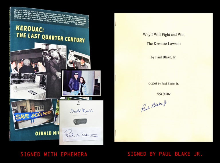 Item #4327] Kerouac: The Last Quarter Century with: Treatise by Paul Blake Jr. (Jack Kerouac's...