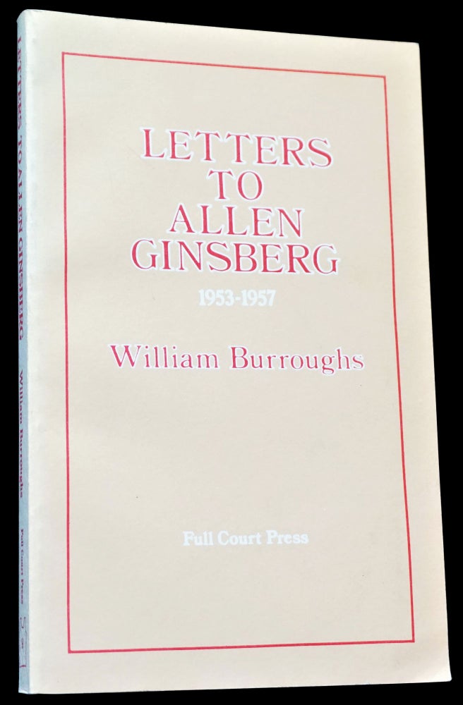 Item #4340] Letters to Allen Ginsberg 1953-1957. William S. Burroughs