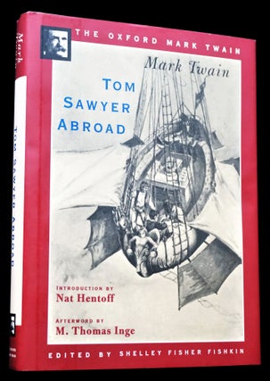 The Adventures of Tom Sawyer; Tom Sawyer Abroad; Tom Sawyer, Detective (One Volume) with: Tom Sawyer Abroad