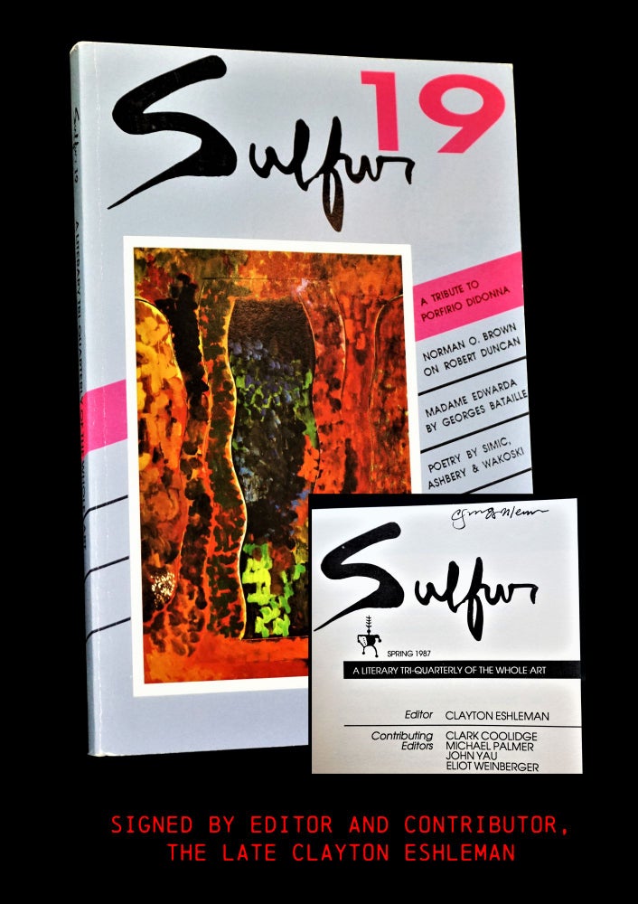 Item #4370] Sulfur 19 (Vol. VII No. 1, 1987). Clayton Eshleman, John Ashbery, Georges Bataille,...