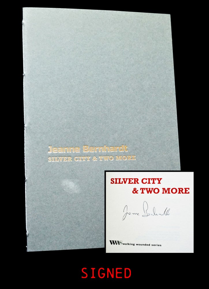 Item #4384] Silver City & Two More. Jeanne Bernhardt
